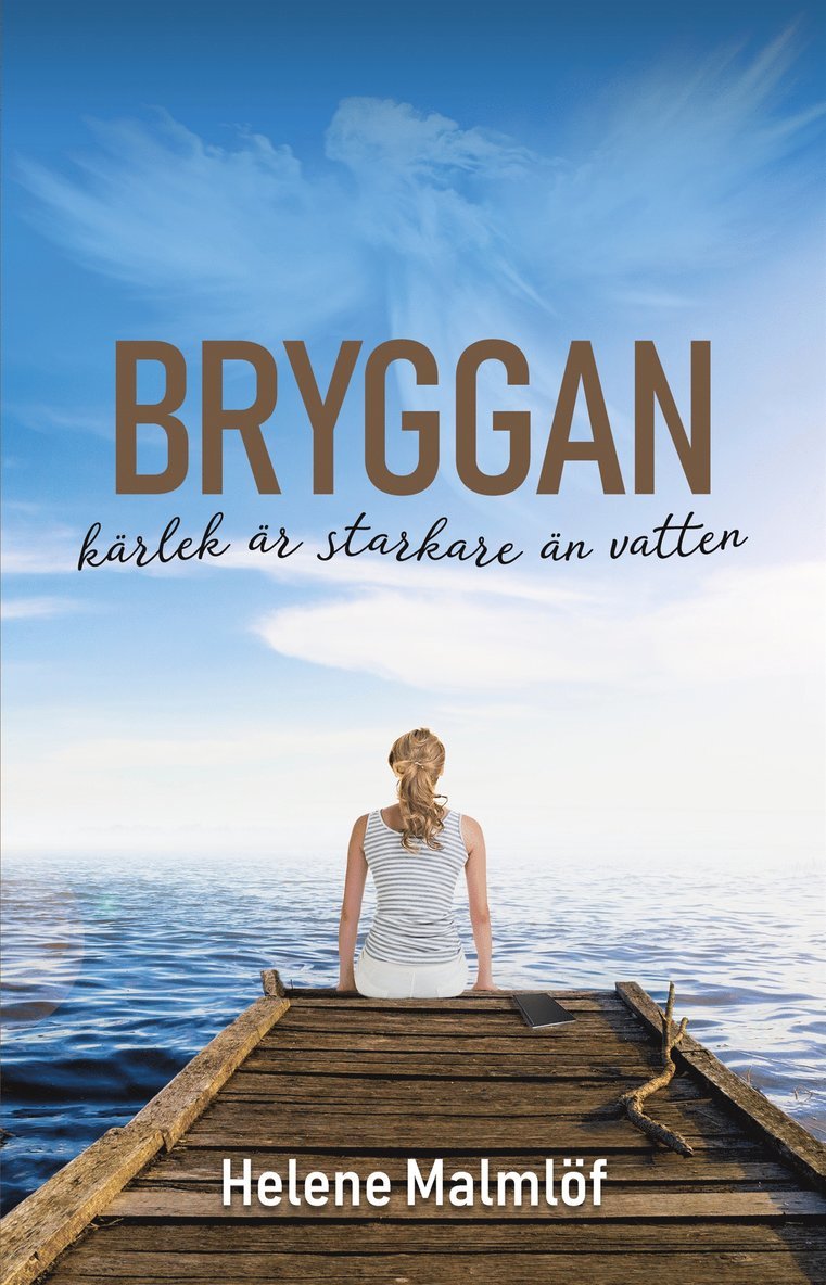 Helene Malmlöf - Bryggan - kärlek är starkare än vatten, E-bok