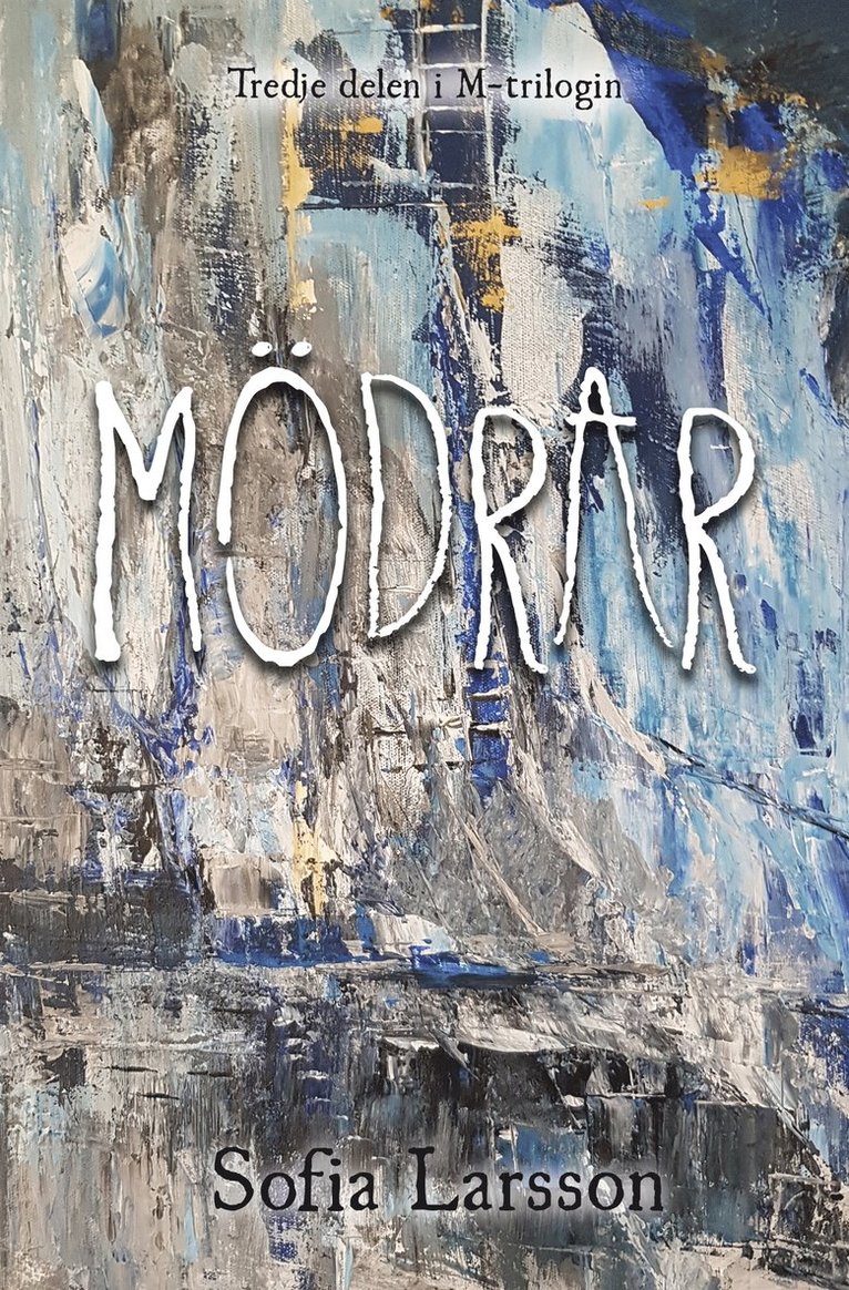 Sofia Larsson - Mödrar, E-bok