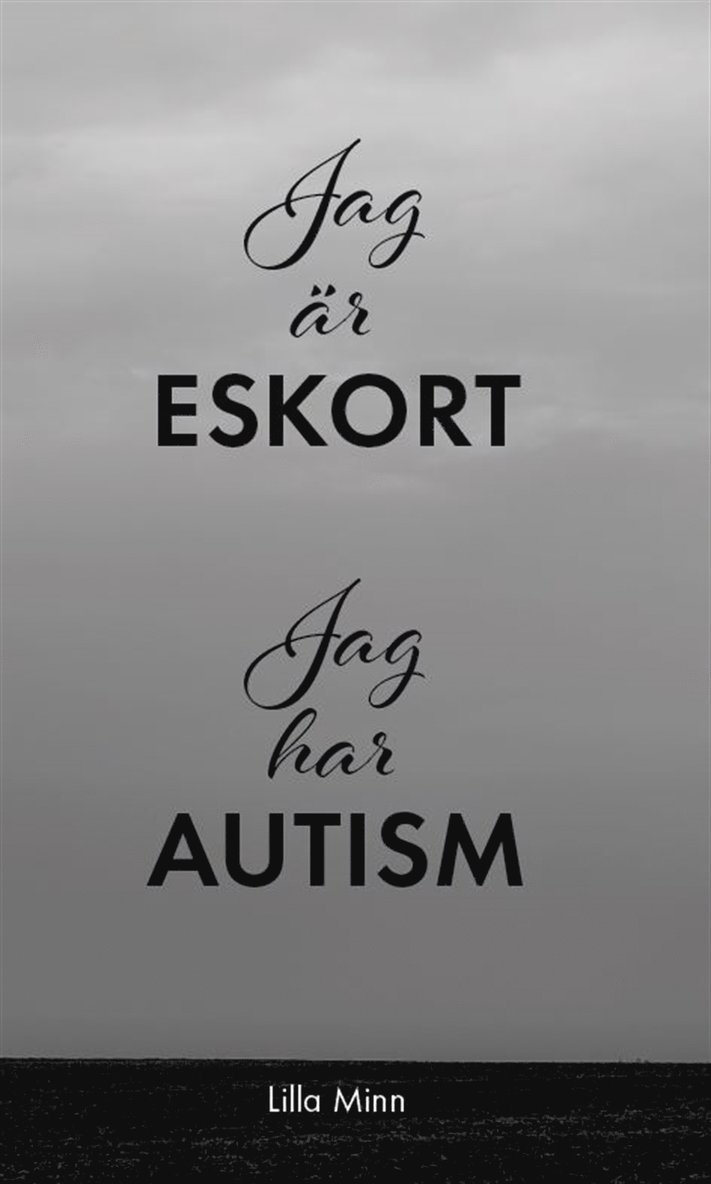 Lilla Minn - Jag är eskort, jag har autism, E-bok