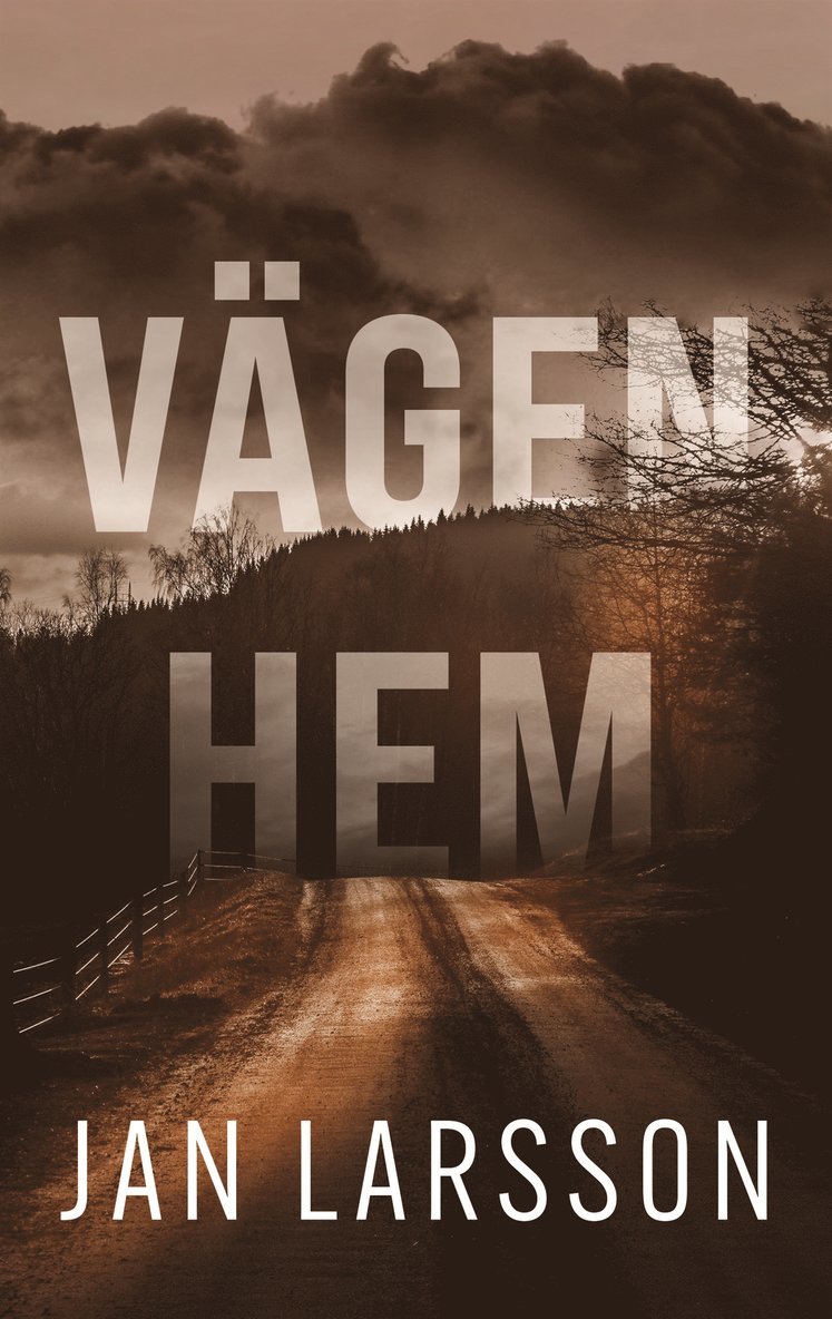 Jan Larsson - Vägen hem, E-bok