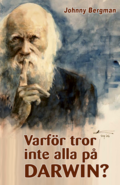 Varfr tror inte alla p Darwin?