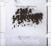 Steve Anker, Anders Pettersson, Fred Andersson - Gunvor Nelson : still moving i ljud och bild, Häftad