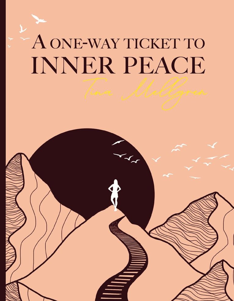 Tina Mellgren - A one-way ticket to inner peace, Kartonnage