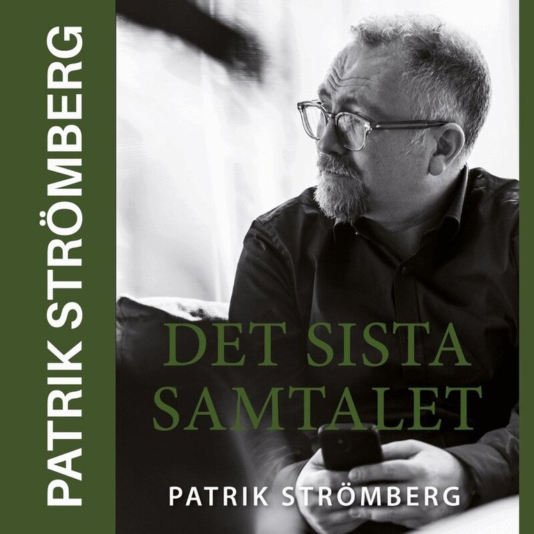 Patrik Strömberg - Det sista samtalet, E-bok. Tillgänglighet: Lägg i varukorg