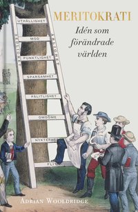 Meritokrati : idn som frndrade vrlden