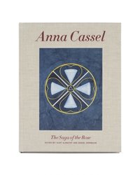 Anna Cassel: The saga of the rose