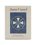 Anna Cassel: The saga of the rose