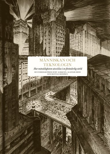 Människan och teknologin : hur mänskligheten utvecklas i en föränderlig värld