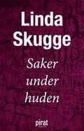 Saker under huden