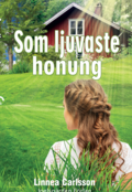 Som ljuvaste honung