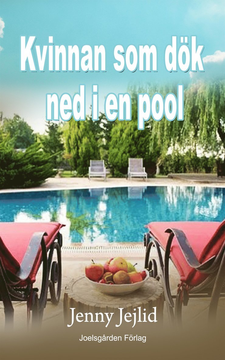 Jenny Jejlid - Kvinnan som dök ned i en pool, E-bok