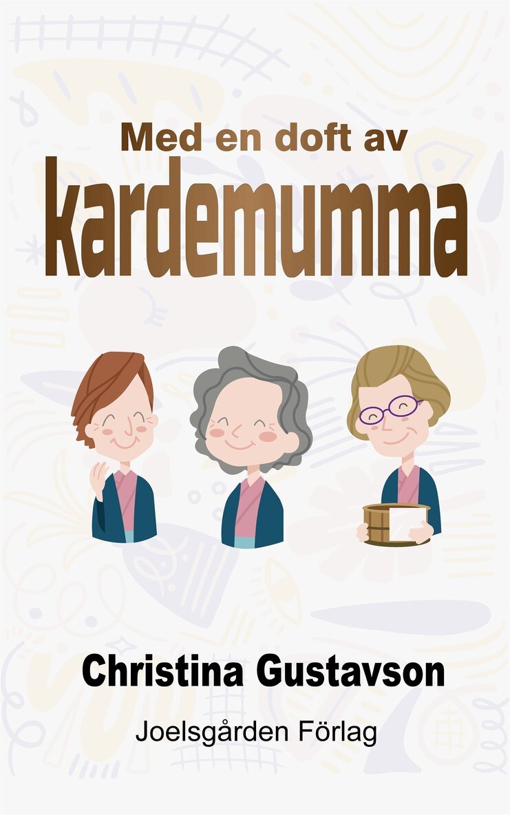 Christina Gustavson - Med en doft av kardemumma, E-bok