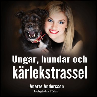 Anette Andersson - Ungar, hundar och kärlekstrassel, Ljudbok