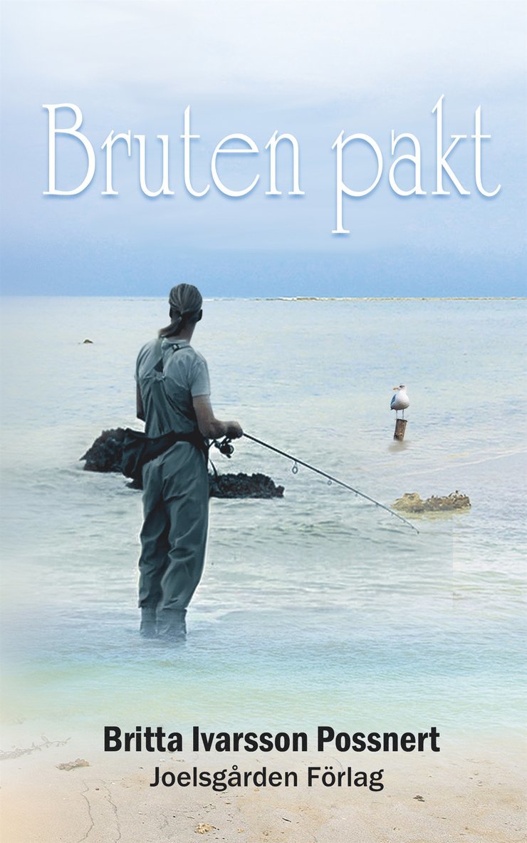 Britta Ivarsson Possnert - Bruten pakt, E-bok