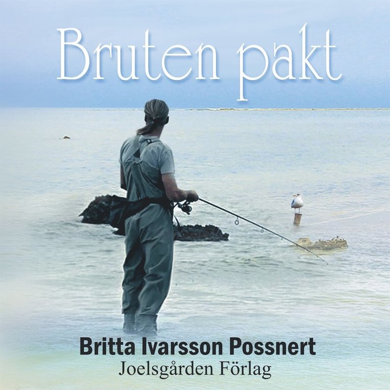 Britta Ivarsson Possnert - Bruten pakt, Ljudbok