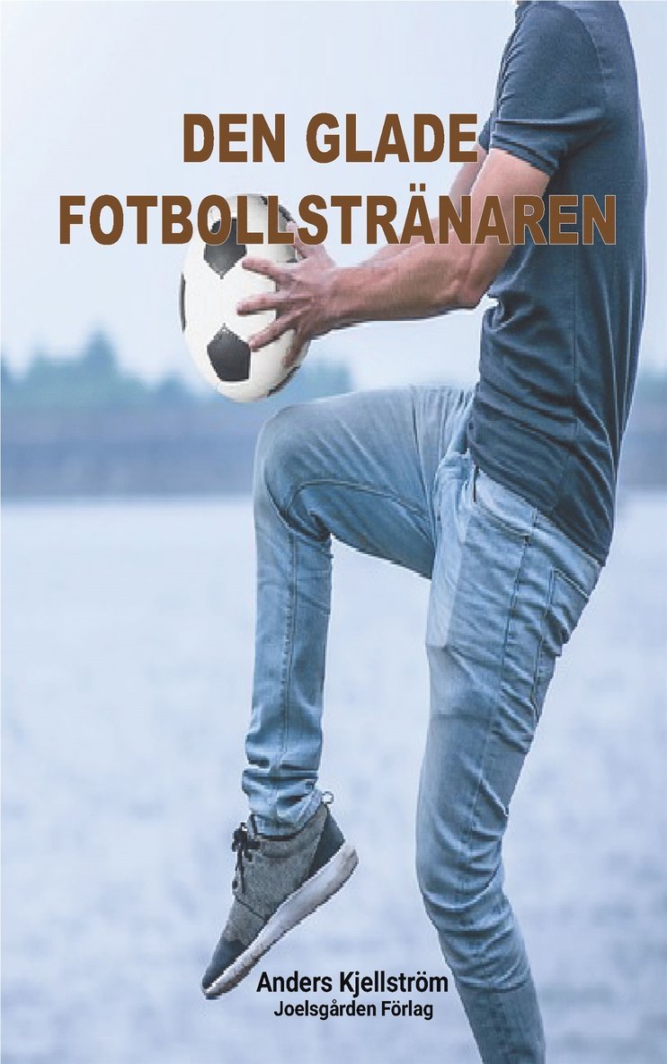 Anders Kjellström - Den glade fotbollstränaren, E-bok