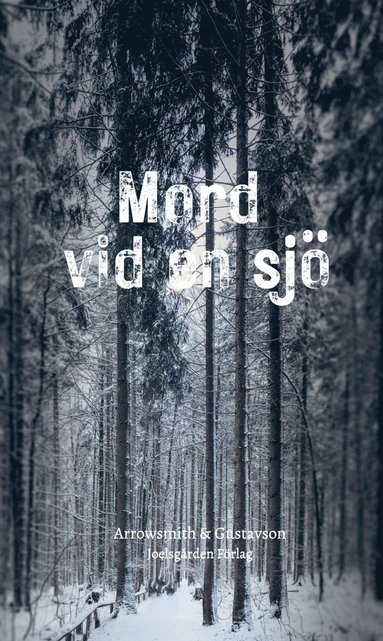 David Arrowsmith, Christina Gustavson Mord vid en sjö