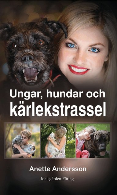 Anette Andersson - Ungar, hundar och kärlekstrassel, Häftad