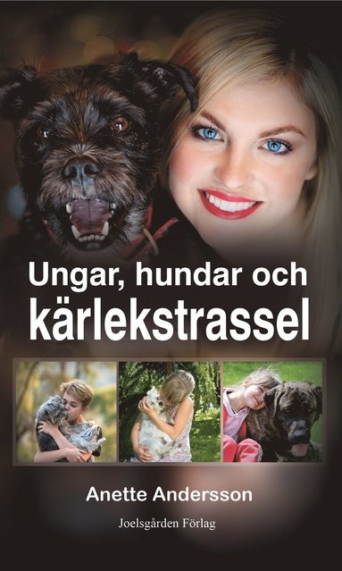 Anette Andersson Ungar hundar och kärlekstrassel