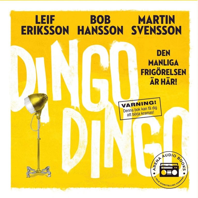 Leif Eriksson, Martin Svensson, Bob Hansson - Dingo Dingo, Ljudbok