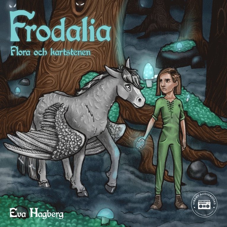 Eva Hagberg - Frodalia: Flora och Kartstenen, Ljudbok