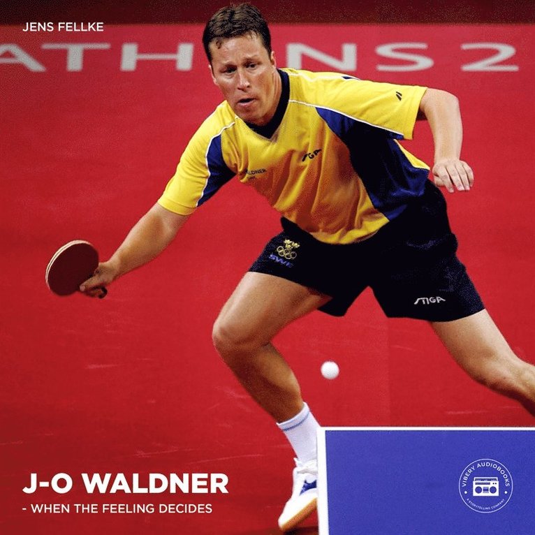 Jens Fellke - Jan-Ove Waldner – When the Feeling Decides, Ljudbok