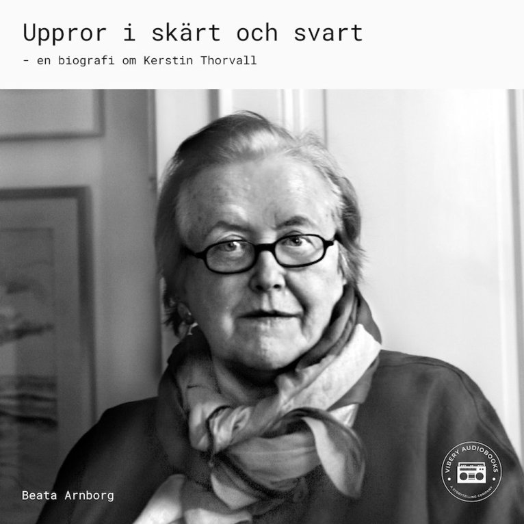 Beata Arnborg - Uppror i skärt och svart, Ljudbok