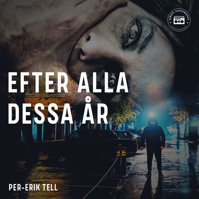 Per Erik Tell - Efter alla dessa år - en kriminalroman, Ljudbok