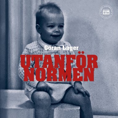 Göran Lager - Utanför normen - en sann berättelse, Ljudbok