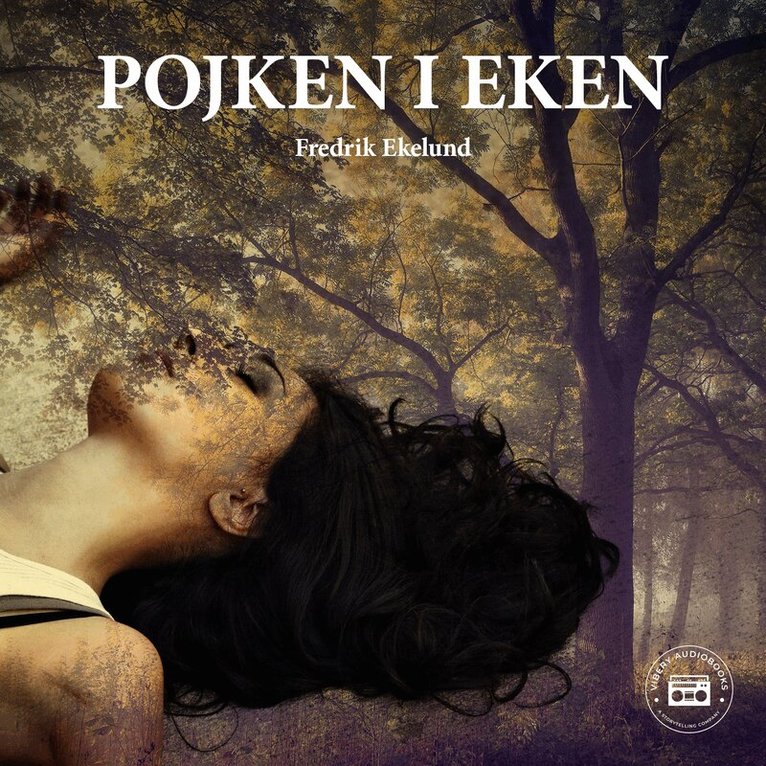 Fredrik Ekelund - Pojken i eken, Ljudbok