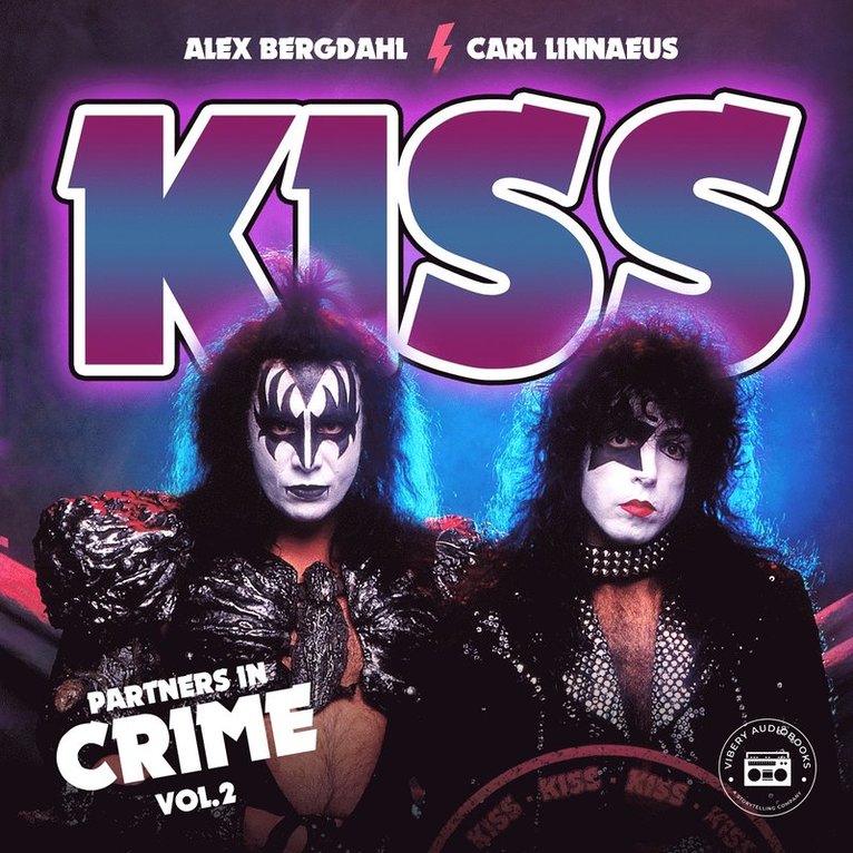 Carl Linnaeus, Alex Bergdahl - Kiss: Jakten på sanningen - Partners in Crime (del 2), Ljudbok