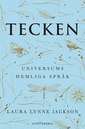 Tecken : universums hemliga sprk