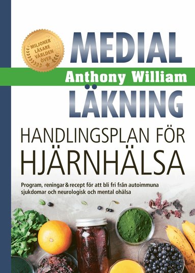 Anthony William - Handlingsplan för hjärnhälsa, Inbunden