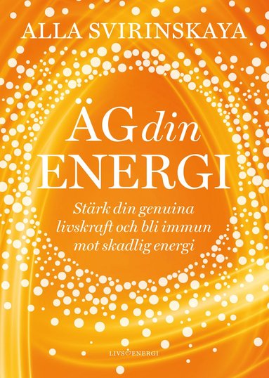 Alla Svirinskaya Äg din energi