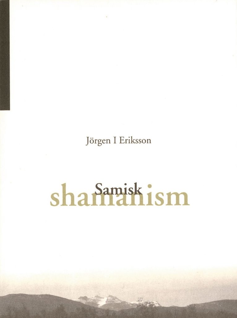Jörgen I. Eriksson - Samisk shamanism, Häftad