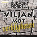 Viljan mot verkligheten