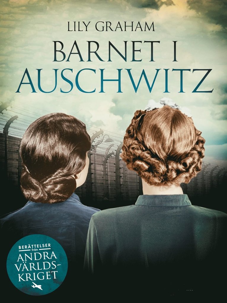 Lily Graham - Barnet i Auschwitz, E-bok