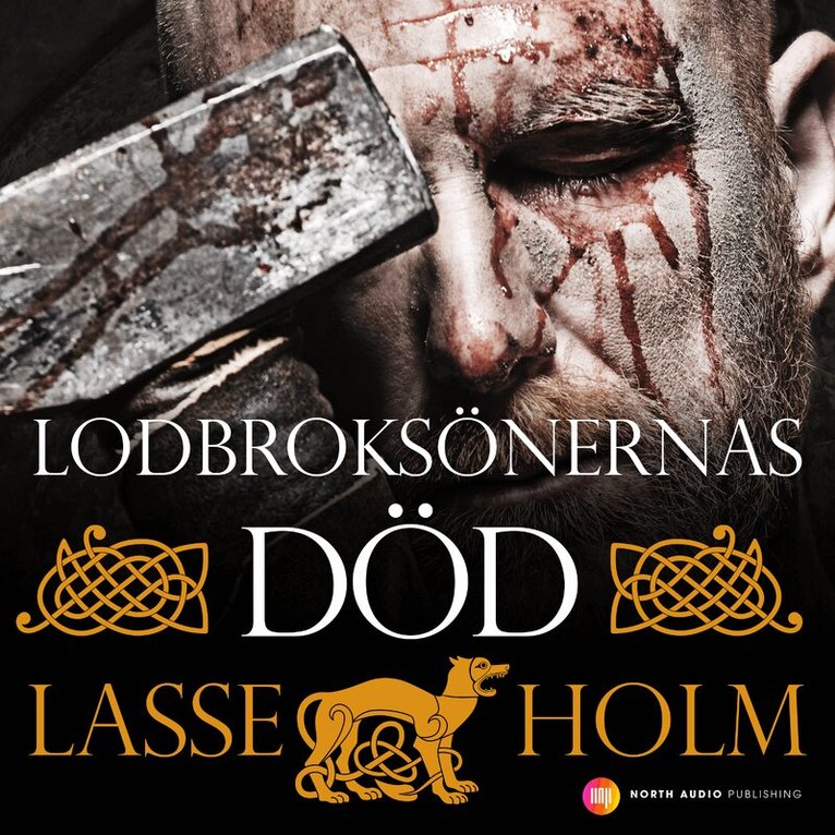Lasse Holm - Lodbroksönernas död, Ljudbok
