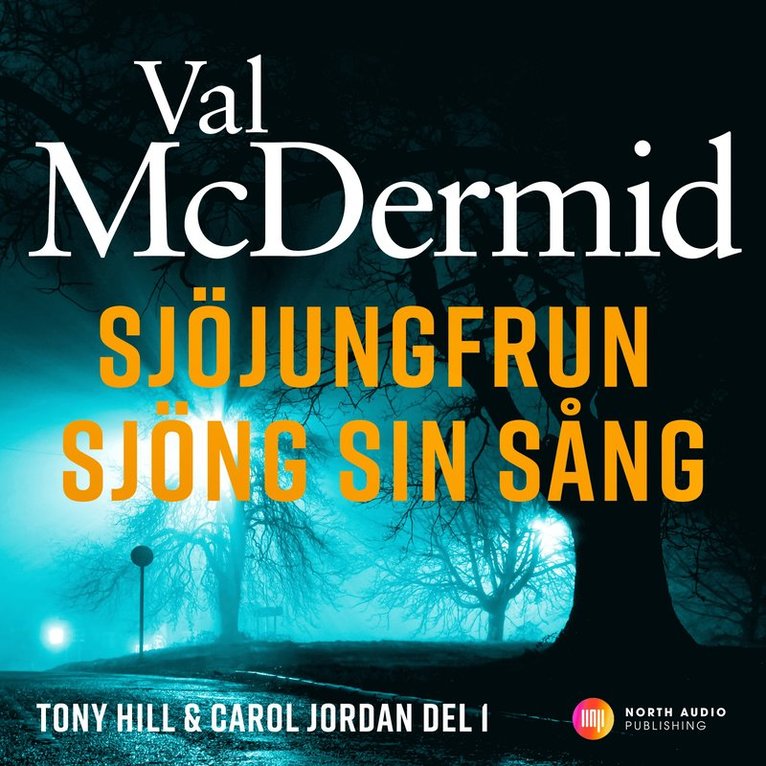 Val McDermid - Sjöjungfrun sjöng sin sång, Ljudbok