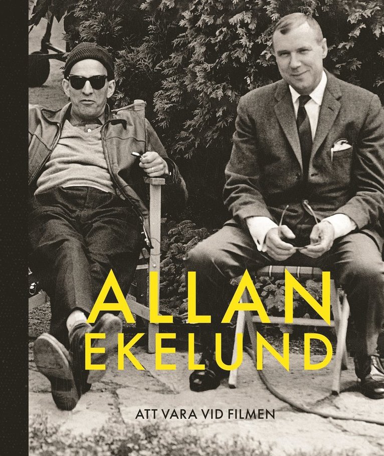 Allan Ekelund - Att vara vid filmen, E-bok. Tillgänglighet: Lägg i varukorg