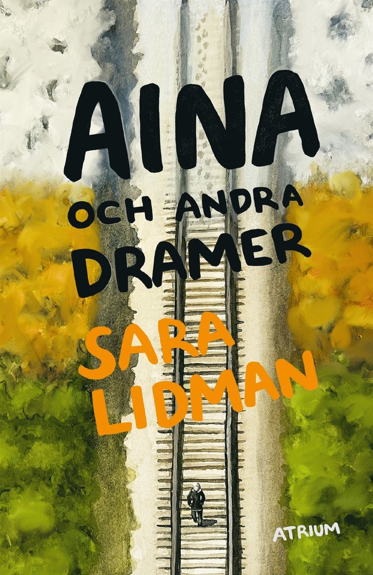 Sara Lidman - Aina och andra dramer, E-bok