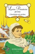 Lovisa Petterkvist p� resa : i Stockholm och utrikes