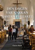 Den dagen var kyrkan n�stan fullsatt : 40 �r av pr�stminnen