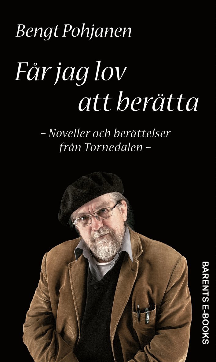 Bengt Pohjanen - Får jag lov att berätta, E-bok