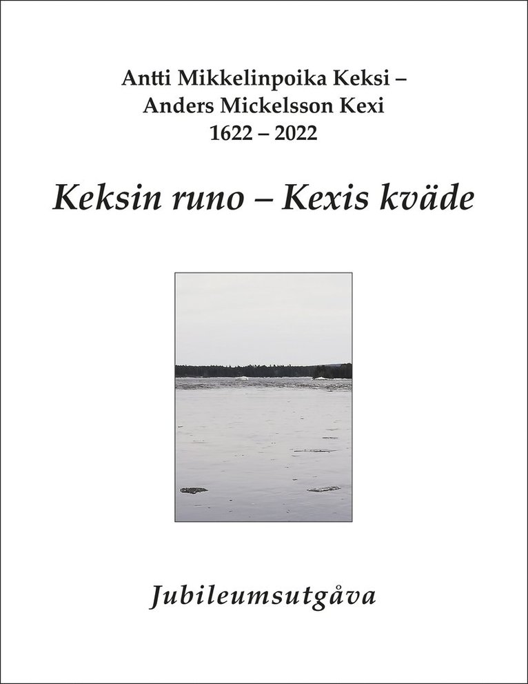 Bengt Pohjanen - Keksin runo ;  Kexis kväde, Häftad