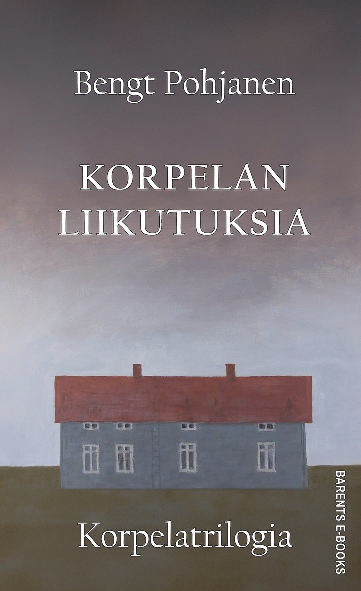 Bengt Pohjanen - Korpelan liikutuksia, E-bok