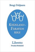 Kvnland - Faravids rike / Kainus - Faravidin Valtakunta : libretto