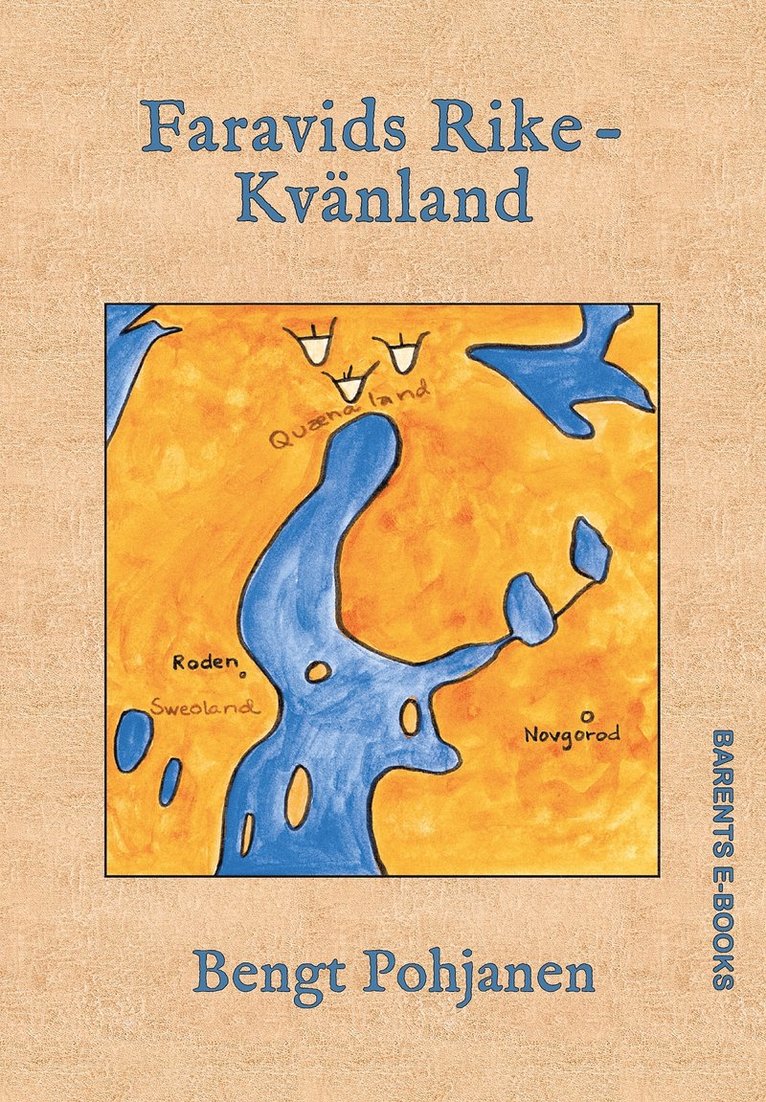 Bengt Pohjanen - Faravids Rike – Kvänland, E-bok