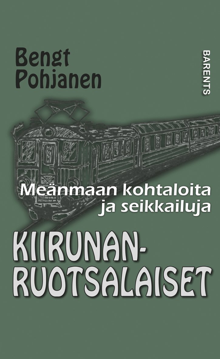 Bengt Pohjanen - Kiirunanruotsalaiset, E-bok