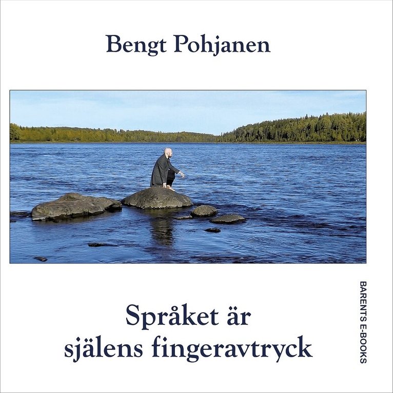 Bengt Pohjanen - Språket är själens fingeravtryck, Ljudbok